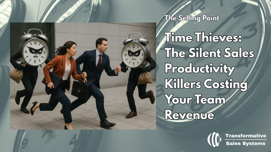 "Illustration of sales team avoiding time thieves and sales productivity killers through coaching and structured sales process"